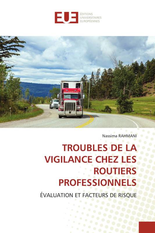 TROUBLES DE LA VIGILANCE CHEZ LES ROUTIERS PROFESSIONNELS