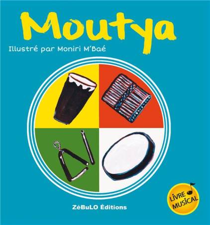 Moutya, livre musical illustré