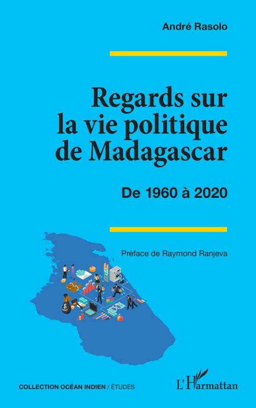 Regards sur la vie politique de Madagascar