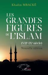 Les grandes figures de l'Islam (VIIe et IXe siècle). Nouvelle édition