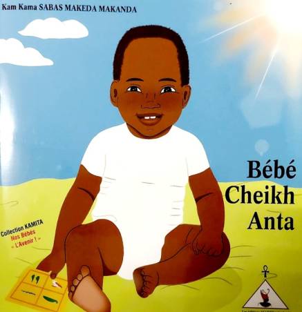 Bébé Cheikh Anta Kam Kama Sabas Makeda Makanda