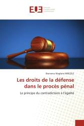 Les droits de la défense dans le procès pénal