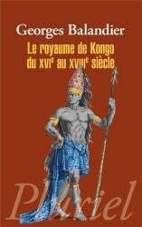 Le royaume de kongo du XVIe au XVIIIe siècle