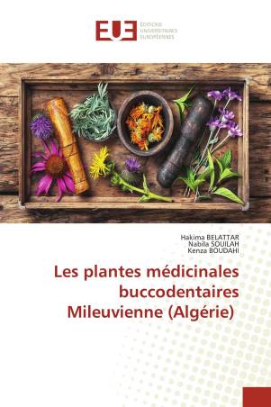 Les plantes médicinales buccodentaires Mileuvienne (Algérie)