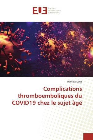 Complications thromboemboliques du COVID19 chez le sujet âgé