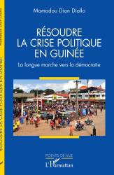 Résoudre la crise politique en Guinée
