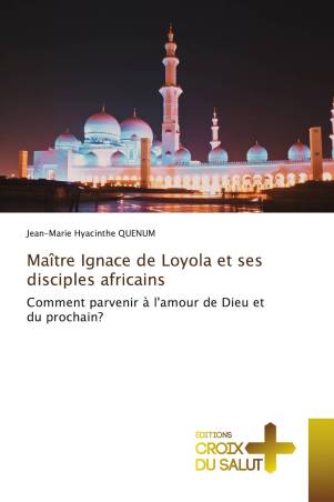 Maître Ignace de Loyola et ses disciples africains