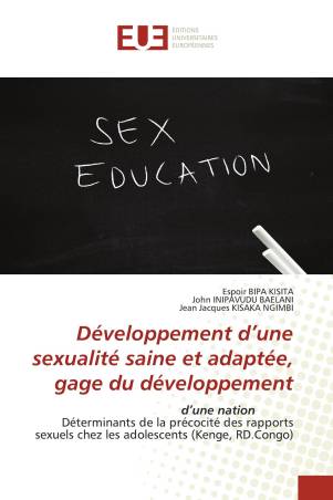 Développement d’une sexualité saine et adaptée, gage du développement