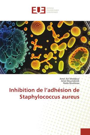 Inhibition de l’adhésion de Staphylococcus aureus
