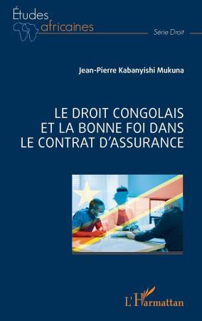 Le droit congolais et la bonne foi dans le contrat d'assurance