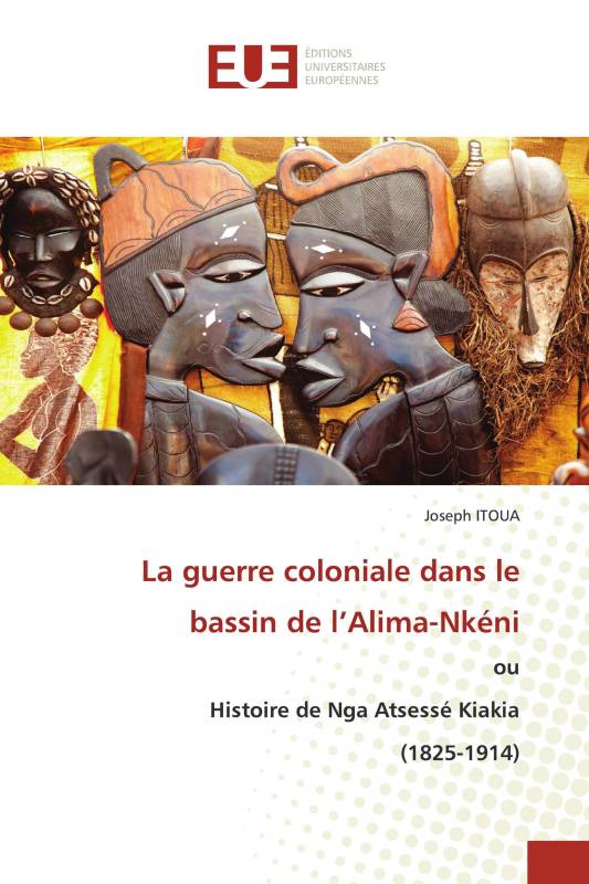 La guerre coloniale dans le bassin de l’Alima-Nkéni