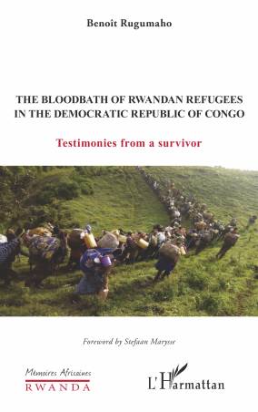 The Bloodbath of Rwandan Refugees in the Democratic Republic of Congo