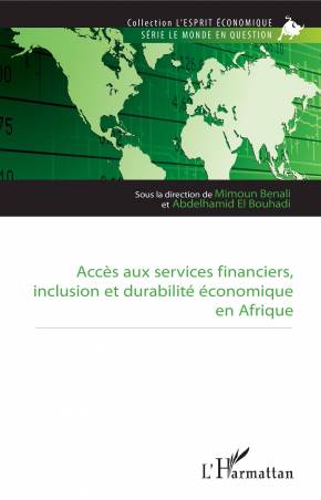 Accès aux services financiers, inclusion et durabilité économique en Afrique
