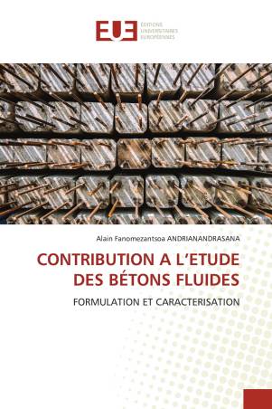 CONTRIBUTION A L’ETUDE DES BÉTONS FLUIDES