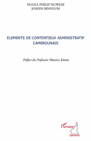 Eléments de contentieux administratif camerounais