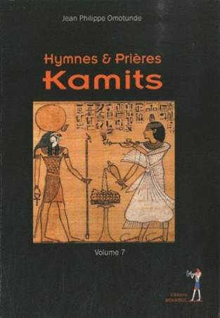 Hymnes &amp; Prières Kamits