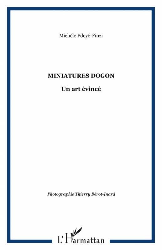 Miniatures Dogon, un art évincé