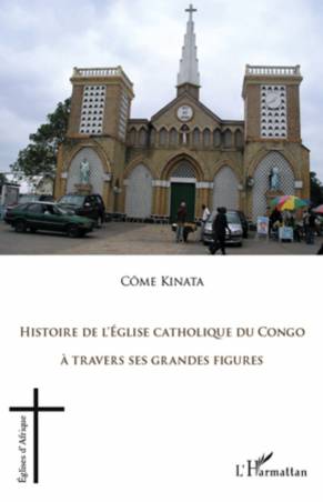 Histoire de l&#039;Eglise catholique du Congo