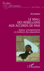 Le Mali, des rébellions aux accords de paix