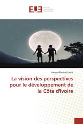 La vision des perspectives pour le développement de la Côte d'Ivoire