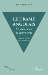 Le drame angolais. Nouvelle édition revue et augmentée