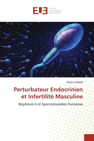 Perturbateur Endocrinien et Infertilité Masculine