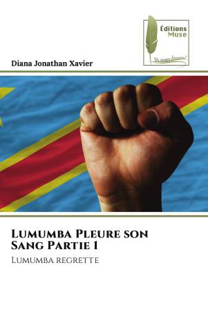 Lumumba Pleure son Sang Partie 1