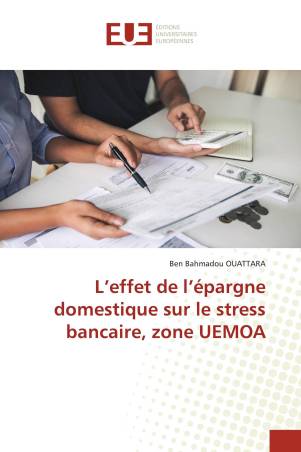 L’effet de l’épargne domestique sur le stress bancaire, zone UEMOA
