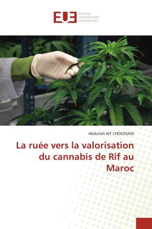 La ruée vers la valorisation du cannabis de Rif au Maroc