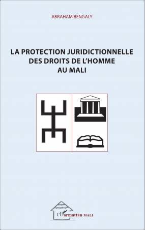 La protection juridictionnelle des droits de l'homme au Mali
