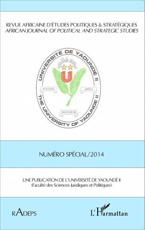 Revue Africaine d'Etudes Politiques & Stratégiques RADEPS - Numéro spécial /2014