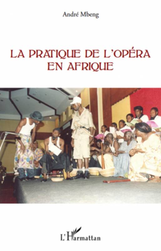 La pratique de l'opéra en Afrique