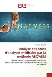 Analyse des coûts d'analyses médicales par la méthode ABC/ABM