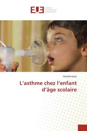 L’asthme chez l’enfant d’âge scolaire