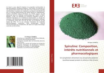 Spiruline: Composition, intérêts nutritionnels et pharmacologiques