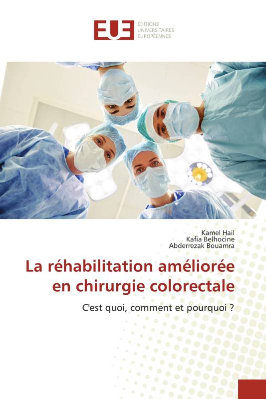 La réhabilitation améliorée en chirurgie colorectale