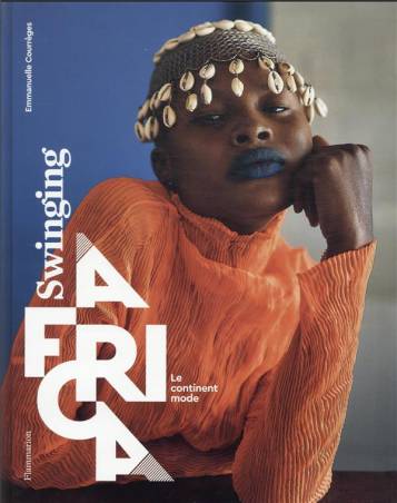 Swinging Africa, le continent mode Emmanuelle Courrèges