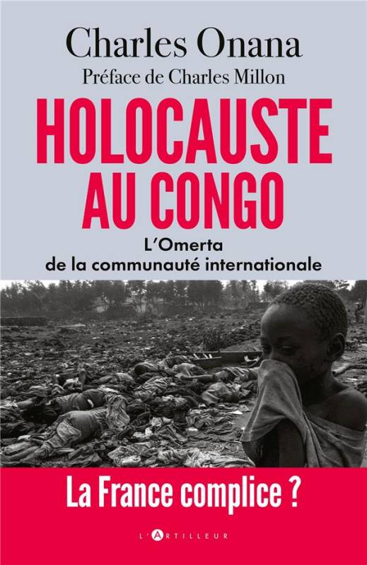 Holocauste au Congo. L'Omerta de la communauté internationale