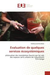 Evaluation de quelques services écosystémiques
