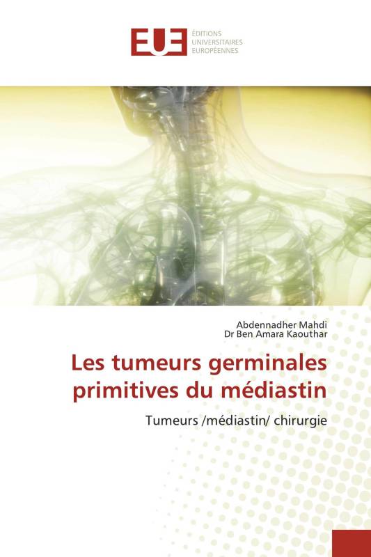 Les tumeurs germinales primitives du médiastin