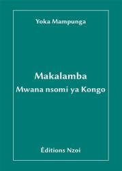 Makalamba, mwana nsomi ya Kongo Yoka Mampunga