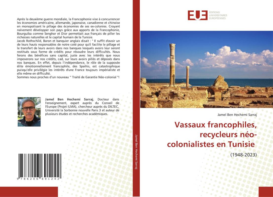 Vassaux francophiles, recycleurs néo-colonialistes en Tunisie