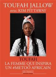 Toufah : la femme qui inspira un #metoo africain