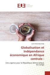 Globalisation et Indépendance économique en Afrique centrale :