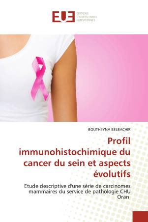 Profil immunohistochimique du cancer du sein et aspects évolutifs