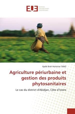 Agriculture périurbaine et gestion des produits phytosanitaires