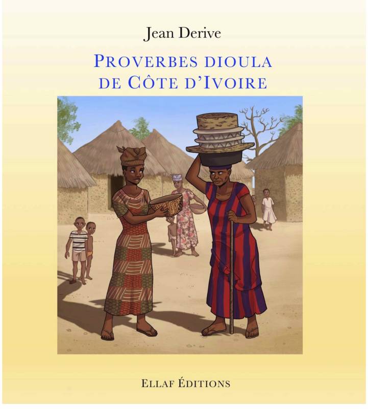 Proverbes dioula de Côte d'Ivoire