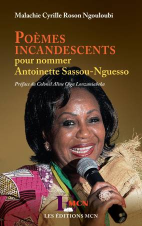 Poèmes incandescents pour nommer Antoinette Sassou-Nguesso