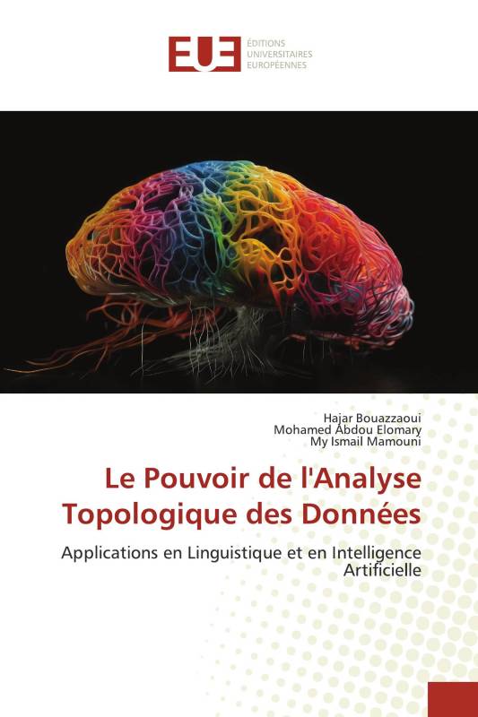 Le Pouvoir de l'Analyse Topologique des Données