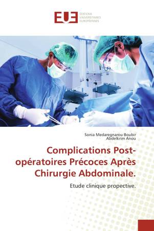 Complications Post-opératoires Précoces Après Chirurgie Abdominale.